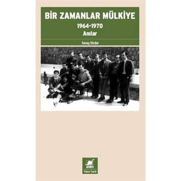 Bir Zamanlar Mülkiye - Savaş Dizdar