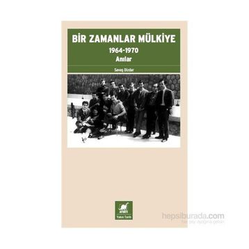 Bir Zamanlar Mülkiye - Savaş Dizdar