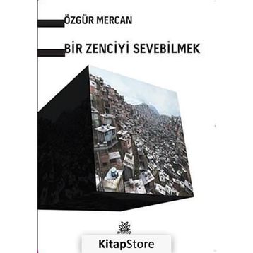 Bir Zenciyi Sevebilmek - Özgür Mercan