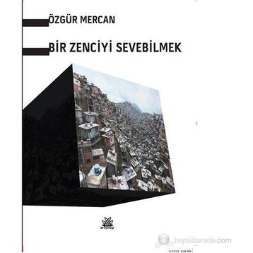 Bir Zenciyi Sevebilmek - Özgür Mercan