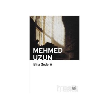 BIRA QEDERE - MEHMED UZUN