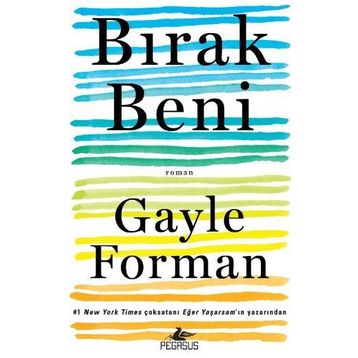 Bırak Beni - Gayle Forman