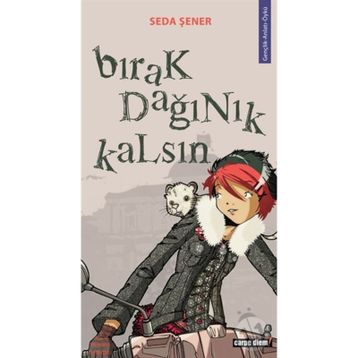 BIRAK DAĞINIK KALSIN - SEDA ŞENER