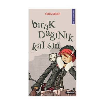 BIRAK DAĞINIK KALSIN - SEDA ŞENER