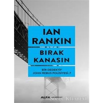 Bırak Kanasın - Ian Rankin