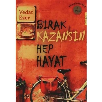 Bırak Kazansın Hep Hayat - Vedat Ezer