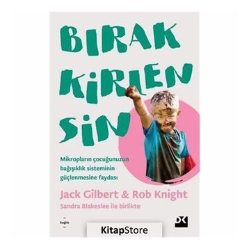 Bırak Kirlensin - Rob Knight Jack Gilbert