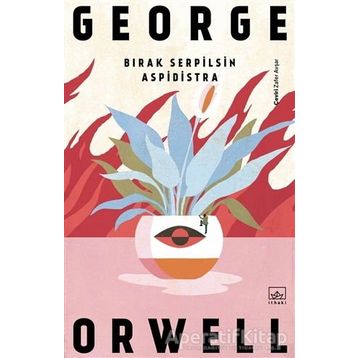 Bırak Serpilsin Aspidistra - George Orwell
