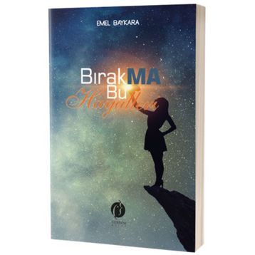 Bırakma Bu Hayalleri Emel Baykara