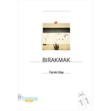 BIRAKMAK - FARUK ULAY