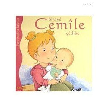 BIRAYE CEMILE ÇEDIBE - PERWERDEHIYA REWIŞTI