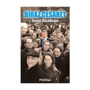 Biraz Cesaret - İsmail Küçükkaya