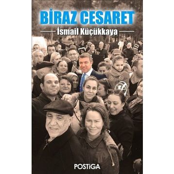 Biraz Cesaret - İsmail Küçükkaya