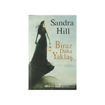 Biraz Daha Yaklaş - Sandra Hill