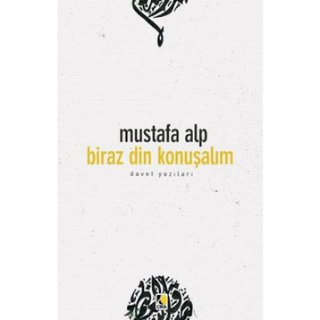 Biraz Din Konuşalım - Mustafa Alp