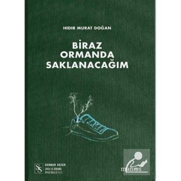 Biraz Ormanda Saklanacağım Hıdır Murat Doğan