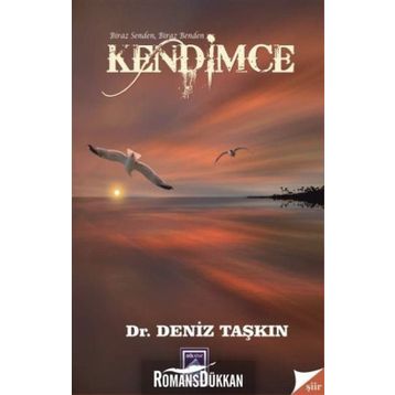 Biraz Senden Biraz Benden Kendimce - Deniz Taşkın