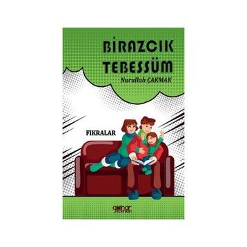 Birazcık Tebessüm - Nurullah Çakmak
