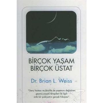 Birçok Yaşam Birçok Üstat - Brian L. Weiss