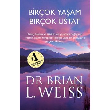 Birçok Yaşam Birçok Üstat - Brian L. Weiss