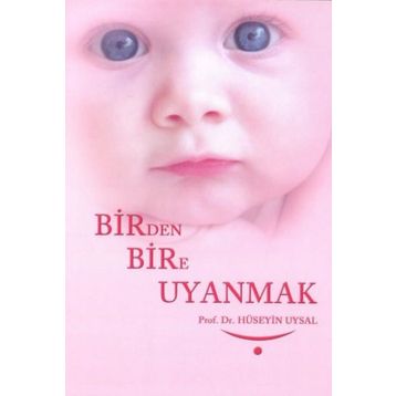 Birden Bire Uyanmak - Hüseyin Uysal