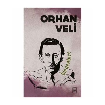 Birdenbire - Orhan Veli Kanık