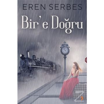 Bir'e Doğru - Eren Serbes