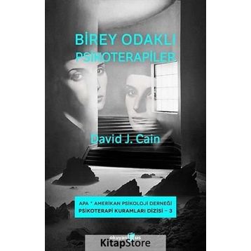 Birey Odaklı Psikoterapiler - David J. Cain