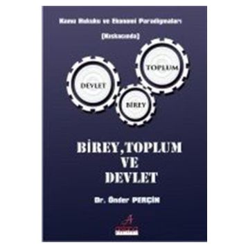 BIREY-TOPLUM-DEVLET KAVRAMLAŞTIRMA VE ARA DEĞİŞKEN OLARAK ETNISITE - CAHIT ASLAN