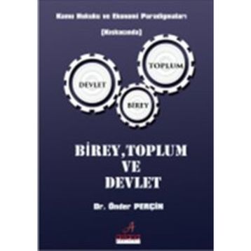 BIREY-TOPLUM-DEVLET KAVRAMLAŞTIRMA VE ARA DEĞİŞKEN OLARAK ETNISITE - CAHIT ASLAN