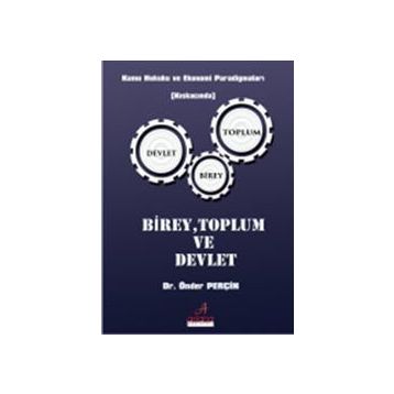 BIREY-TOPLUM-DEVLET KAVRAMLAŞTIRMA VE ARA DEĞİŞKEN OLARAK ETNISITE - CAHIT ASLAN