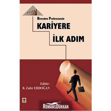 BIREYDEN PROFESYONELE KARIYERE İLK ADIM - GENEL