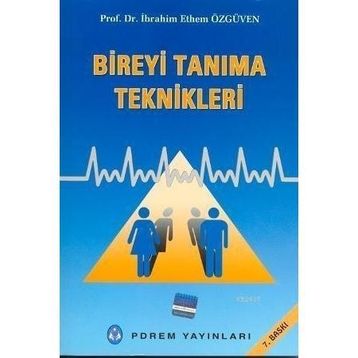 Bireyi Tanıma Teknikleri - İbrahim Ethem Özgüven