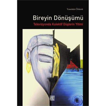Bireyin Dönüşümü - Yasemin Özkent