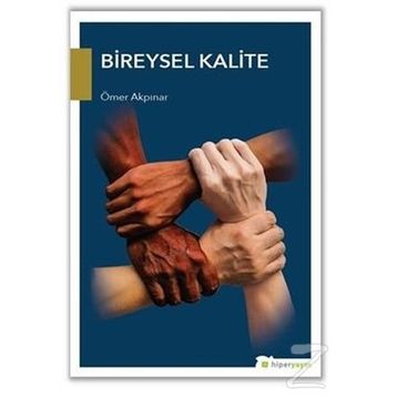 Bireysel Kalite - Ömer Akpınar