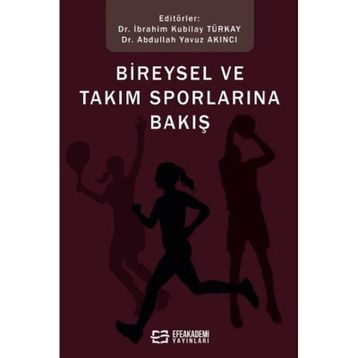 Bireysel ve Takım Sporlarına Bakış İbrahim Kubilay Türkay
