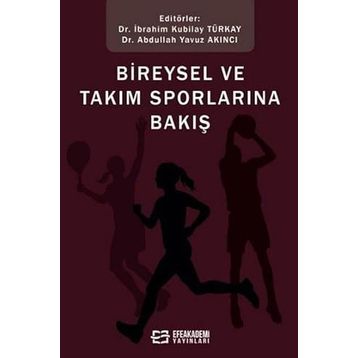 Bireysel ve Takım Sporlarına Bakış İbrahim Kubilay Türkay