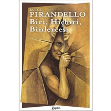 Biri Hiçbiri Binlercesi - Pirandello
