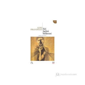 Biri Hiçbiri Binlercesi - Pirandello