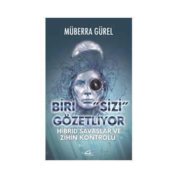 Biri Sizi Gözetliyor - Müberra Gürel