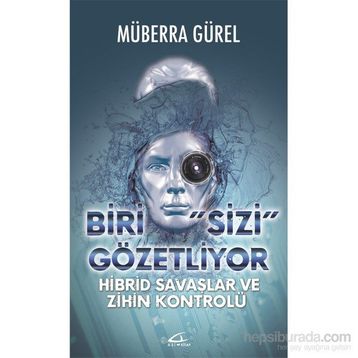 Biri Sizi Gözetliyor - Müberra Gürel