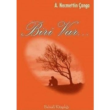 BIRI VAR... - NECMETTIN ÇANGA