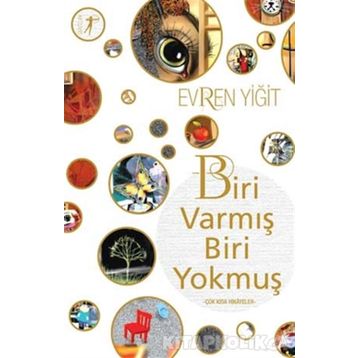 Biri Varmış Biri Yokmuş - Evren Yiğit