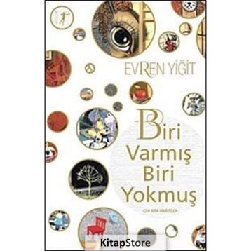 Biri Varmış Biri Yokmuş - Evren Yiğit