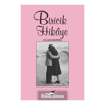 Biricik Hikaye - Julian Barnes