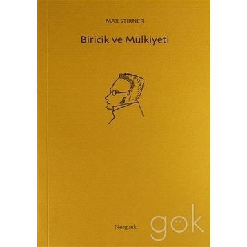 BIRICIK VE MÜLKIYETI - MAX STIRNER