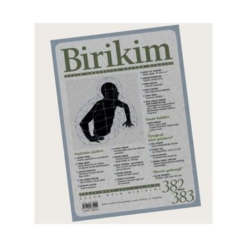 Birikim Aylık Edebiyat Kültür Dergisi Sayı: 382-383 Şubat-Mart