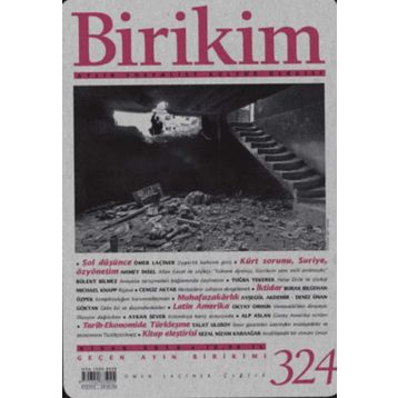 Birikim Aylık Sosyalist Kültür Dergisi Sayı: 324 Nisan 2016
