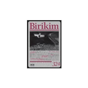 Birikim Aylık Sosyalist Kültür Dergisi Sayı: 324 Nisan 2016