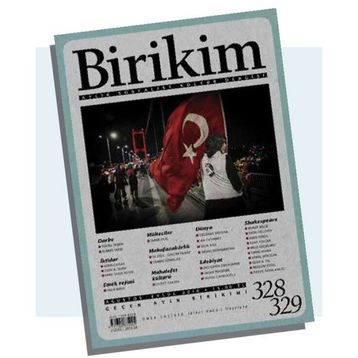Birikim Aylık Sosyalist Kültür Dergisi Sayı: 328-329 Ağustos-Eylül 2016